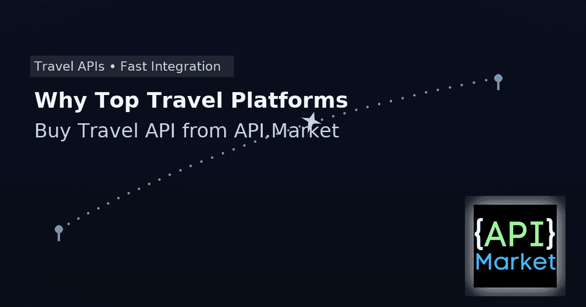 Why Top Travel Platforms Buy Travel API from API Market