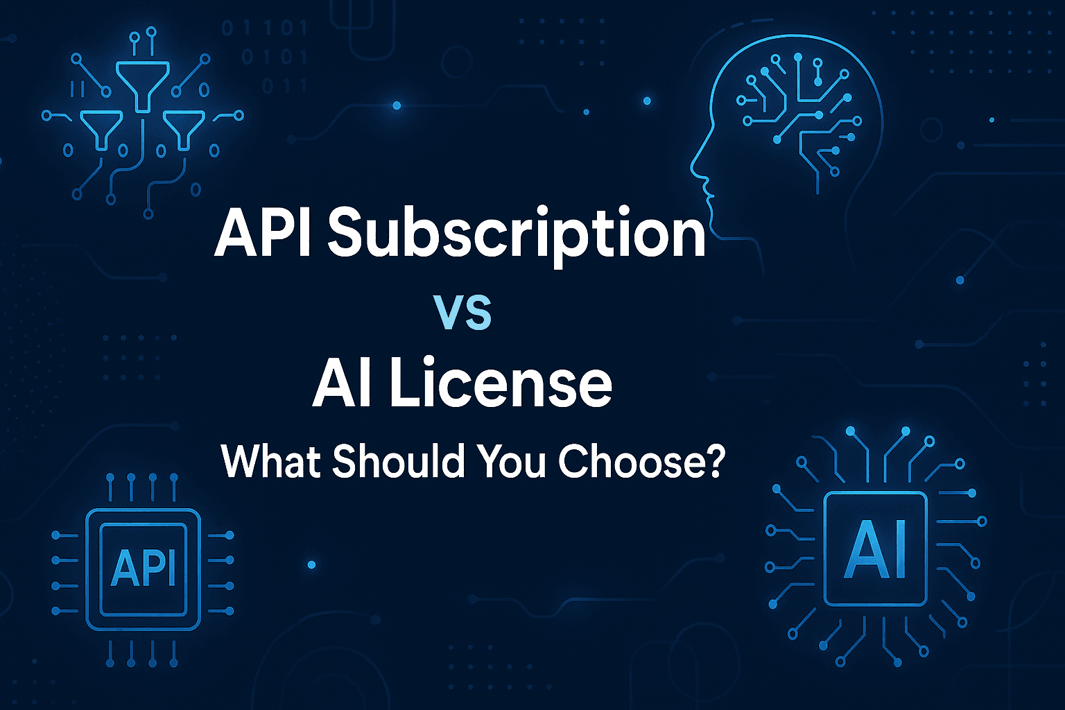API Subscription vs AI License: Which Should You Choose in 2026?