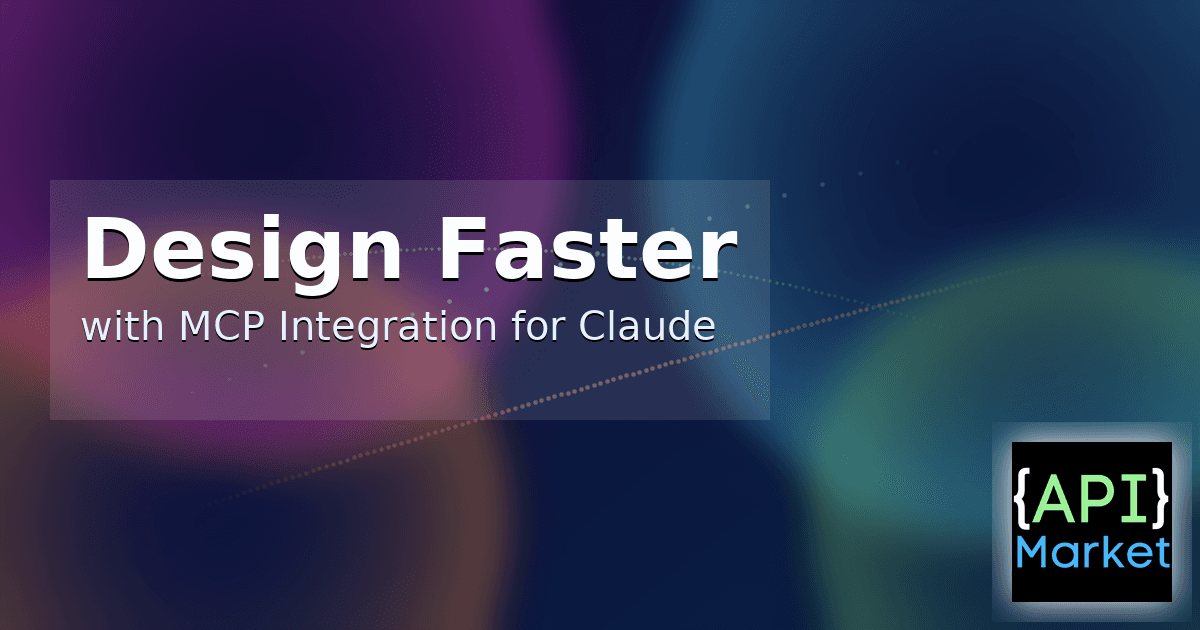 Purchase API & Design Faster with MCP Integration for Claude
